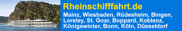 Rheinschifffahrt.de Mainz, Wiesbaden, R�desheim, Bingen, Loreley, St. Goar, Boppard, Koblenz, K�nigswinter, Bonn, K�ln, D�sseldorf